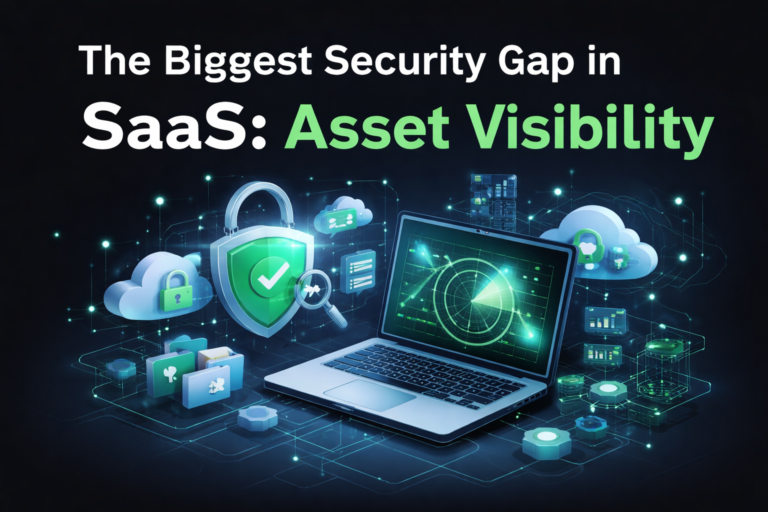 Title card: The Biggest Security Gap in SaaS: Asset Visibility. A laptop running a radar scan, surrounded by cloud services, folders and servers